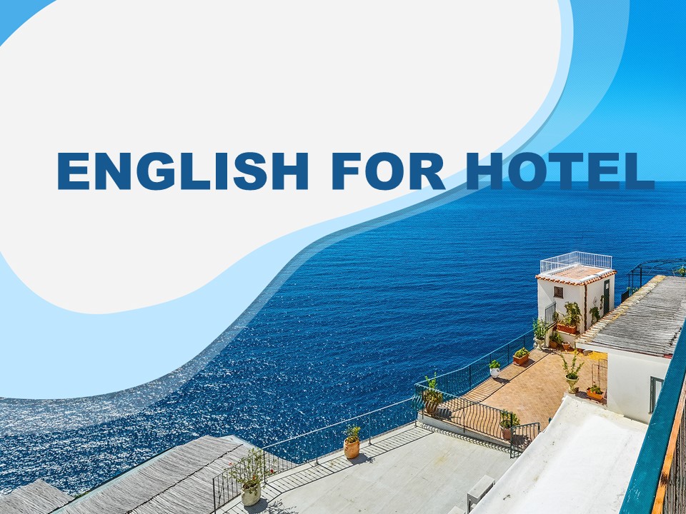 ENGLISH FOR HOTEL , Kls B6 (Genap 2022)