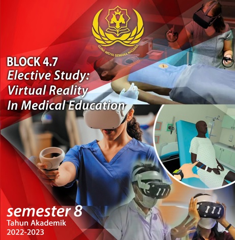 BLOCK 4.7 ELECTIVE STUDY VIRTUAL REALITY IN MEDICAL EDUCATION